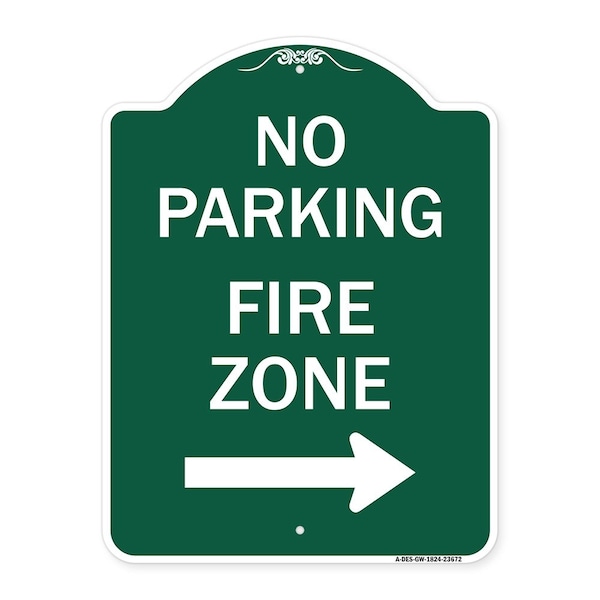No Parking Sign Fire Zone W/ Right Arrow, Green & White Aluminum Sign, 18" x 24", GW-1824-23672